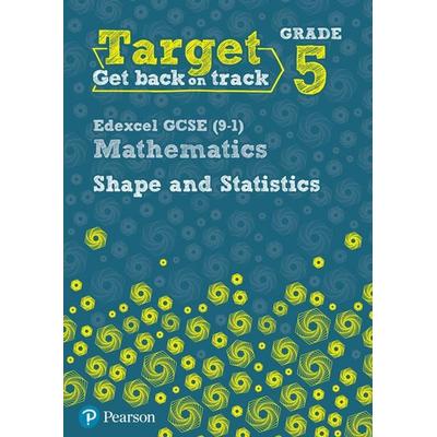 Target Grade 5 Edexcel GCSE (9-1) Mathematics Shape and Statistics Workbook, Taschenbuch von Diane Oliver, Pearson ELT, 978-0-435-18334-9