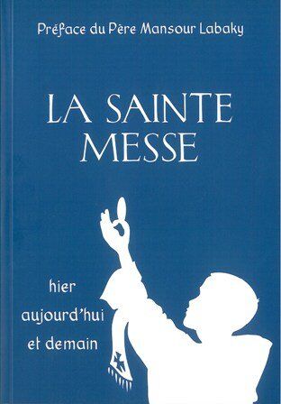 Pere Chalufour - La Sainte Messe : hier, aujourd'hui, demain : explication de l'ordinaire de la messe selon le missel romain, édité par Jean XXIII en 1962. Textes commentés du rite de 1969, des rites lyonnais et dominicain, de la liturgie de saint Jean Ch