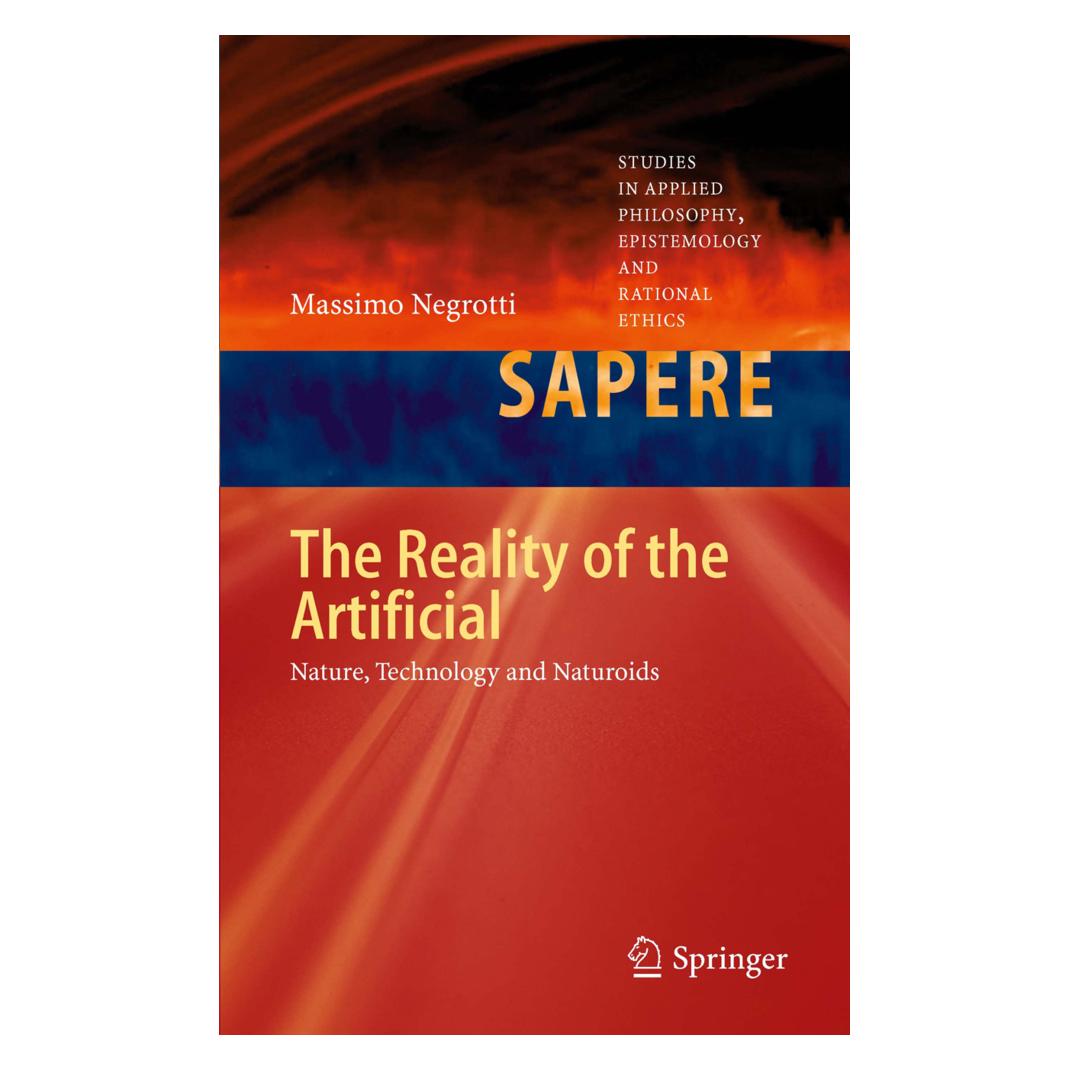 Springer The Reality of the Artificial (Englisch, Softcover, Massimo Negrotti) (55559713)
