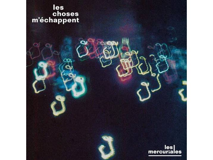 Les Choses M'Échappent