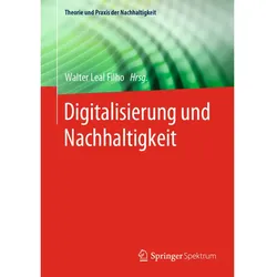 Digitalisierung und Nachhaltigkeit, Fachbücher von Walter Leal Filho