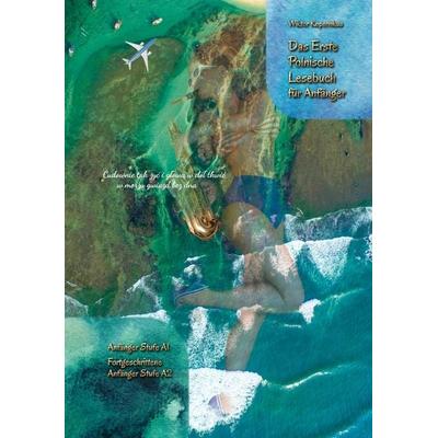 Das Erste Polnische Lesebuch für Anfänger, Gebundene Ausgabe von Wiktor Kopernikus, Tredition, 978-3-347-88074-0