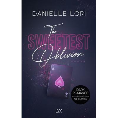 The Sweetest Oblivion, Taschenbuch von Danielle Lori, LYX, 978-3-7363-2420-6