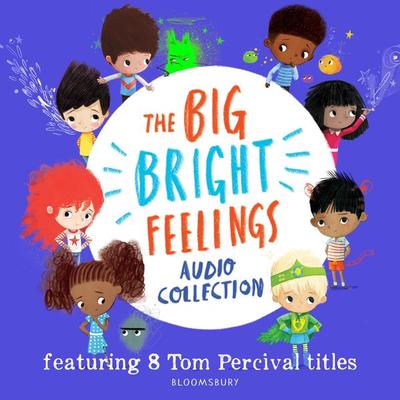 The Big Bright Feelings Audio Collection - Tom Percival, Audio, 9781526666628