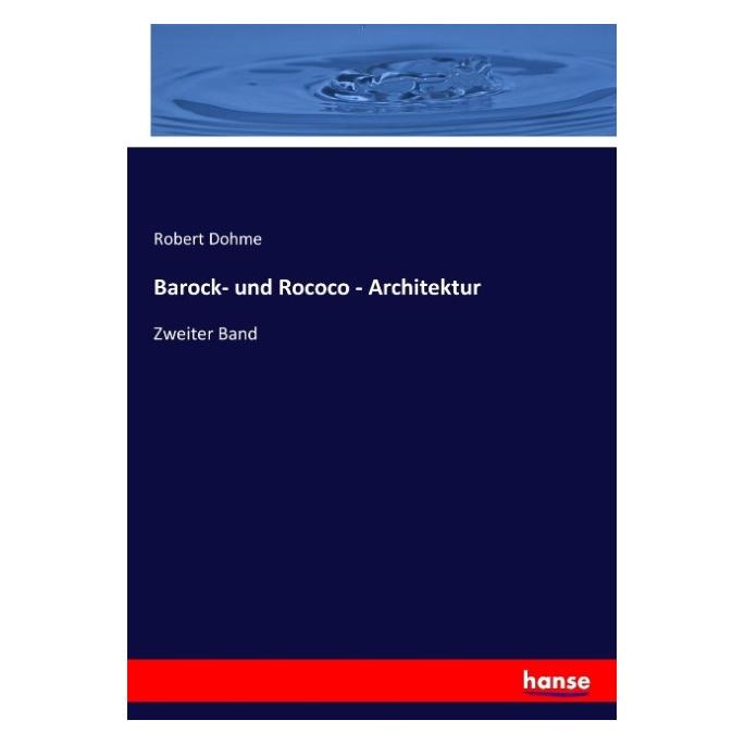 Hansebooks Barock- und Rococo - Architektur (Robert Dohme, 2017) (55955426)