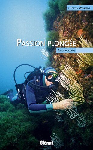 Steven Weinberg - Passion plongée : autobiographie - Preis vom 09.10.2026 07:28:09 h