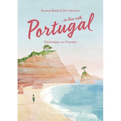 Reisehandbuch Portugal, Taschenbuch von Susanne Baade,Dirk Lehmann,Reisedepeschen, Reisedepeschen Verlag, 978-3-96348-021-8
