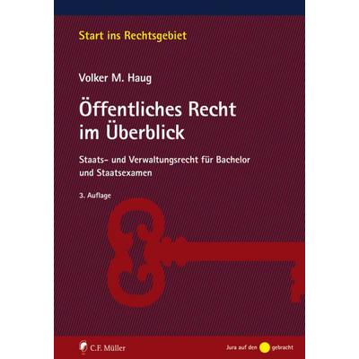 Öffentliches Recht im Überblick, Taschenbuch von Volker M. Haug, C.F. Müller, 978-3-8114-5329-6