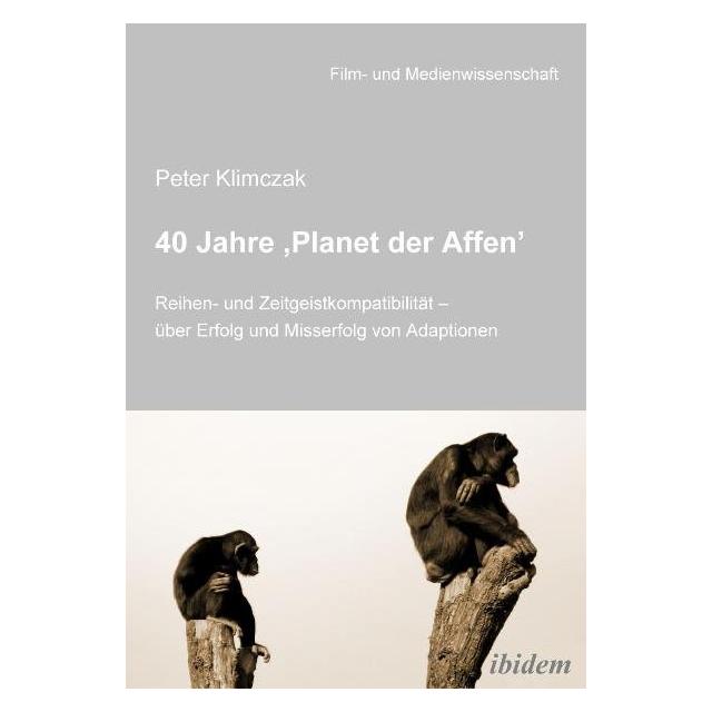 ibidem 40 Jahre Planet der Affen (Deutsch, Softcover, Peter Klimczak) (7331291)