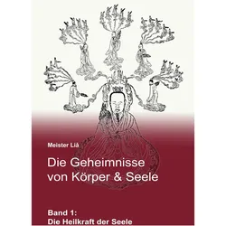 Die Geheimnisse von Krper & Seele, Sachbücher von Meister Li, Meister Li¿, Meister Liǎ, Meister Lia