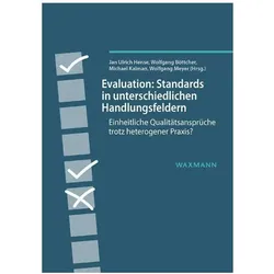 Evaluation: Standards in unterschiedlichen Handlungsfeldern, Fachbücher von Wolfgang Böttcher