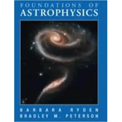 Foundations of Astrophysics, Sachbücher von Barbara Ryden, Bradley M Peterson