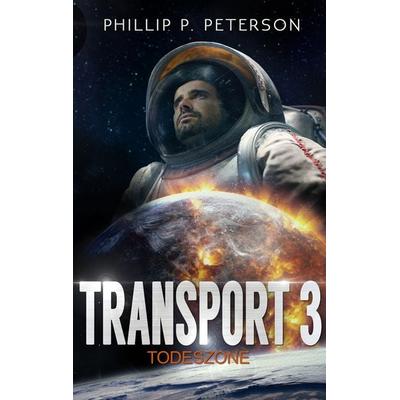 Transport 3, Taschenbuch von Phillip P. Peterson, BoD – Books on Demand, 978-3-7431-1863-8