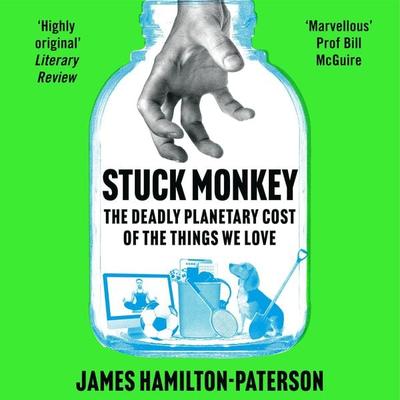 Stuck Monkey - James Hamilton-Paterson, Audio, 9781035907748