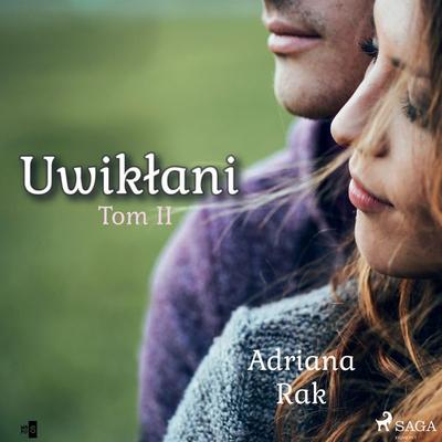 Uwikłani. Tom 2 - Adriana Rak, Audio, 4071498340974