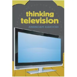 Thinking Television, Fachbücher von Anandam Kavoori