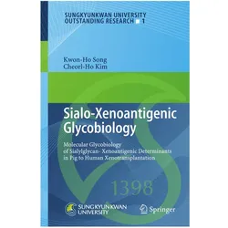Sialo-Xenoantigenic Glycobiology, Fachbücher von Cheorl-Ho Kim, Kwon-Ho Song