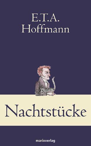 Hoffmann, E. T. A. - Nachtstücke - Preis vom 05.10.2026 03:47:11 h