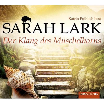 Der Klang des Muschelhorns - Sarah Lark, Audio, 9783838774077