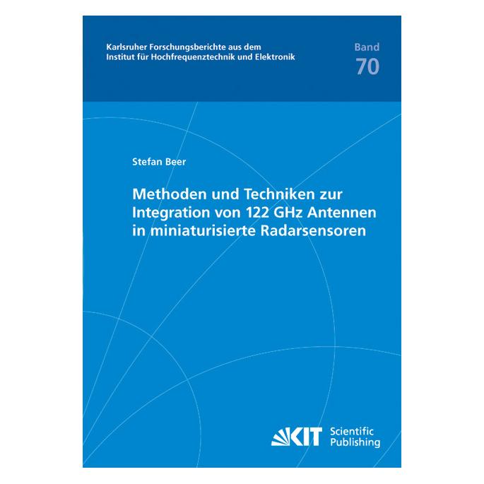 kit Methoden und Techniken zur Integration von 122 GHz Antennen in miniaturisierte Radarsensoren (Deutsch, Softcover, Stefan Beer) (7561128)