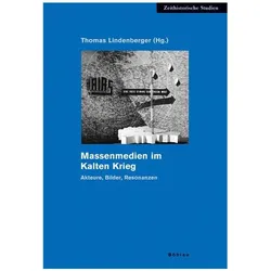 Massenmedien im Kalten Krieg, Fachbücher von Thomas Schmidt Lindenberger