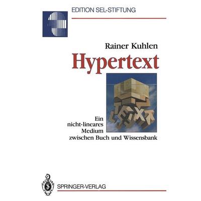 Hypertext, Taschenbuch von Rainer Kuhlen, Springer Berlin, 978-3-540-53566-9