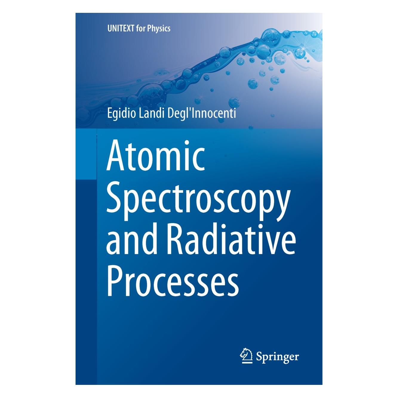 Springer Atomic Spectroscopy and Radiative Processes (Englisch, Hardcover, E. Landi Innocenti, Egidio Landi Degl'Innocenti) (9788847028074)