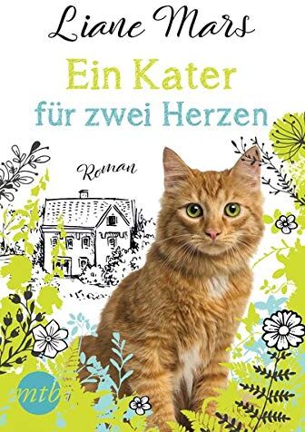 Liane Mars - Ein Kater für zwei Herzen: Liebeskomödie - Preis vom 13.10.2026 11:25:28 h