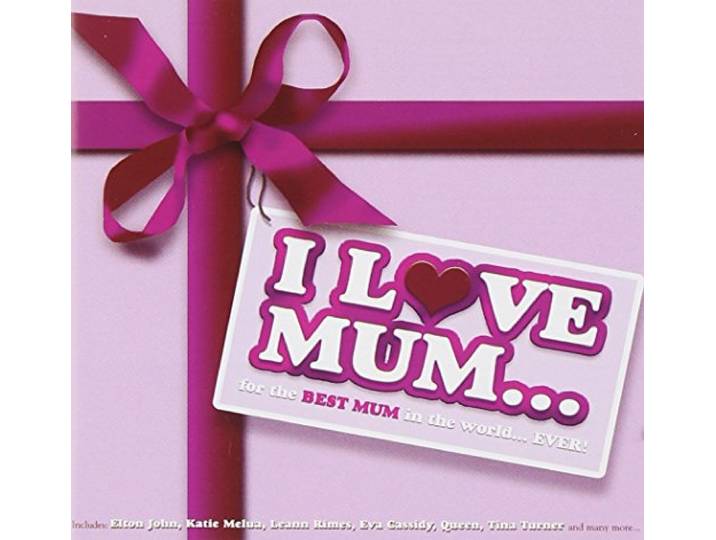 I Love Mum