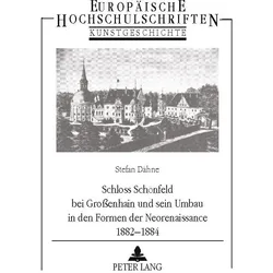 Dähne:Schloss Schönfeld bei GroÃenhain, Fachbücher von Stefan Dähne