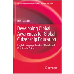 Developing Global Awareness for Global Citizenship Education, Fachbücher von Hongtao Jing