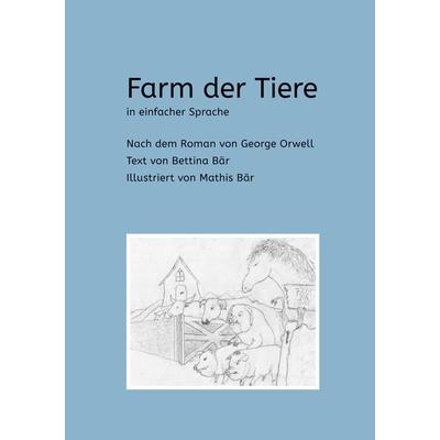 Farm der Tiere, Taschenbuch von Bettina Bär, Bornhofen Verlag, 978-3-9819745-4-6
