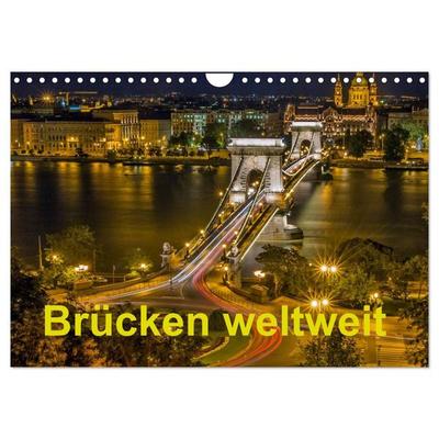 Brücken weltweit (Wandkalender 2026 DIN A4 quer), CALVENDO Monatskalender