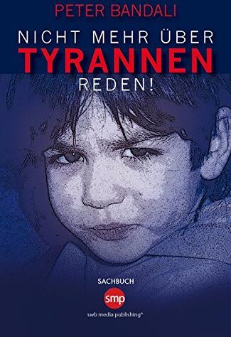 Peter Bandali - Nicht mehr über Tyrannen reden - Preis vom 09.10.2026 07:28:09 h
