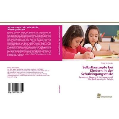 Selbstkonzepte bei Kindern in der Schuleingangsstufe, Taschenbuch von Nadja Abt Gürber, Südwestdeutscher Verlag für Hochschulschriften,