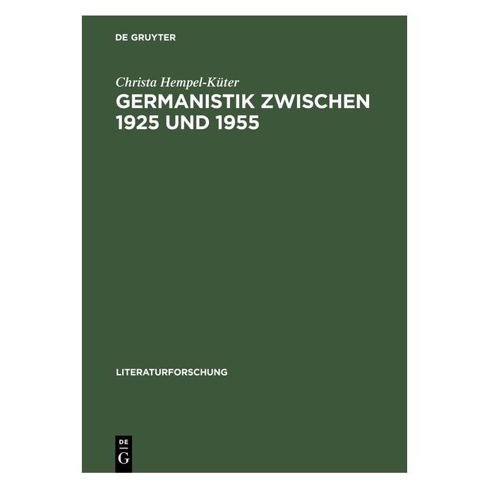 De Gruyter Germanistik zwischen 1925 und 1955 (Deutsch, Hardcover, Christa Hempel-Küter) (35118578)