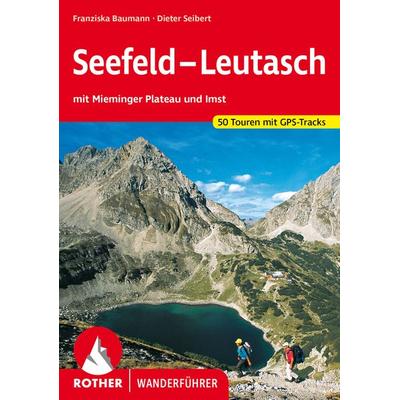 ROTHER Wanderführer Seefeld - Leutasch, Taschenbuch von Dieter Seibert,Franziska Baumann, Rother Bergverlag, 978-3-7633-4798-8