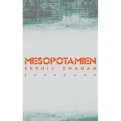 Mesopotamien, Taschenbuch von Serhij Zhadan, Suhrkamp