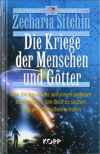Zecharia Sitchin - Die Kriege der Menschen und Götter. Wie die Annunaki von einem anderen Stern kamen, um Gold zu suchen, und den Menschen schufen - Preis vom 04.10.2026 03:51:26 h