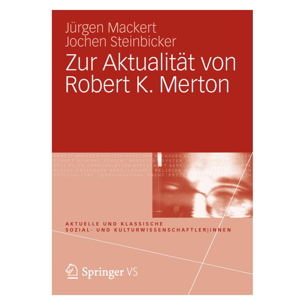 VS Zur Aktualität von Robert K. Merton (Deutsch, Softcover, Jochen Steinbicker, Jürgen Mackert) (55482054)