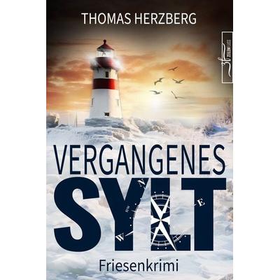 Vergangenes Sylt, Taschenbuch von Thomas Herzberg, Zeilenfluss, 978-3-96714-555-7