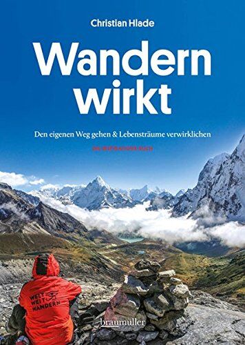 Christian Hlade - Wandern wirkt: Den eigenen Weg gehen & Lebensträume verwirklichen. Ein Inspirations-Buch - Preis vom 12.10.2026 11:37:12 h