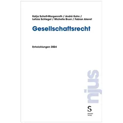 Gesellschaftsrecht, Fachbücher von André Kuhn, Fabian Akeret, Michelle Bruni, Katja Schott-Morgenroth, Letizia Schlegel