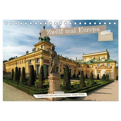Zwölf mal Europa (Tischkalender 2026 DIN A5 quer), CALVENDO Monatskalender
