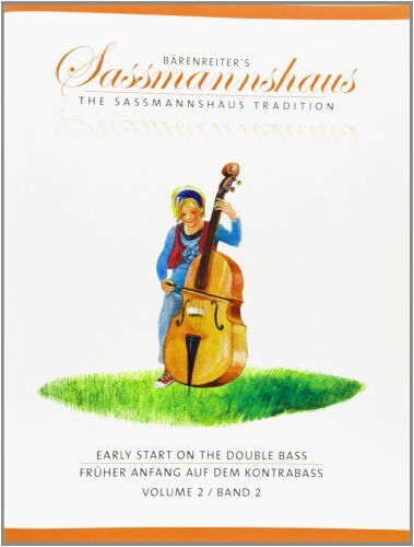 Holger Sassmannshaus - Früher Anfang auf dem Kontrabass, Band 2. Early start on the Double Bass, Volume 2: Früher Anfang für den Kontrabass nach bewährter ... Neue Musik; deutsche und englische Ausgabe - Preis vom 15.10.2026 23:06:25 h