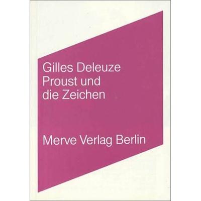Proust und die Zeichen, Taschenbuch von Gilles Deleuze, Merve, 978-3-88396-099-9