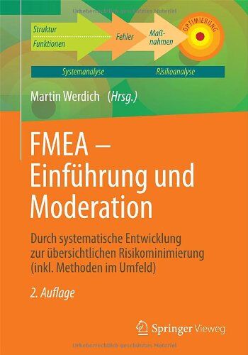 Martin Werdich - FMEA - Einführung und Moderation: Durch systematische Entwicklung zur übersichtlichen Risikominimierung (inkl. Methoden im Umfeld) - Preis vom 17.10.2026 19:25:27 h