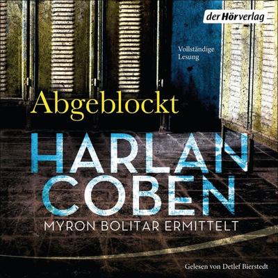 Abgeblockt - Myron Bolitar ermittelt - Harlan Coben, Audio, 9783844532050