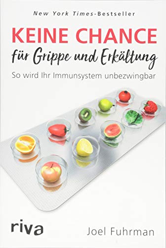 Fuhrman, Dr. Joel - Keine Chance für Grippe und Erkältung: So wird Ihr Immunsystem unbezwingbar - Preis vom 30.09.2026 09:01:18 h