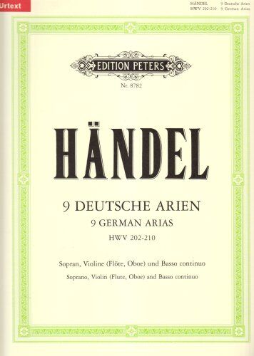 Georg Friedrich Händel - 9 Deutsche Arien HWV 202-210 / URTEXT: für Sopran, Violine (Flöte, Oboe) und Basso continuo / Partitur - Preis vom 11.10.2026 03:10:56 h